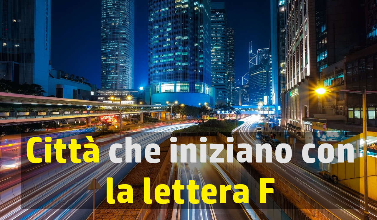 citta che iniziano con la F