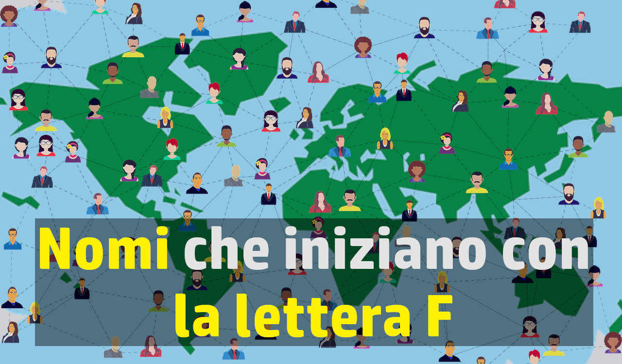 Nomi di persona maschili e femminili che iniziano con la lettera F